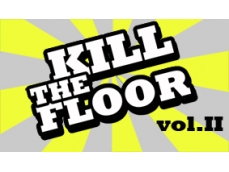 Kill The Floor vol.II u pt sobotu!