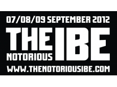 THE NOTORIOUS IBE | 07, 08, 09 September 2012 | HEERLEN - THE NETHERLANDS
